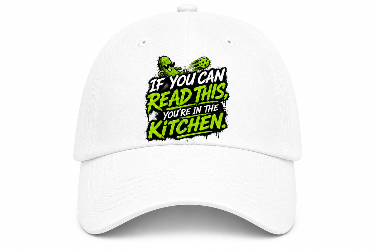 Cap ~ If You Can Read This You're In The Kitchen