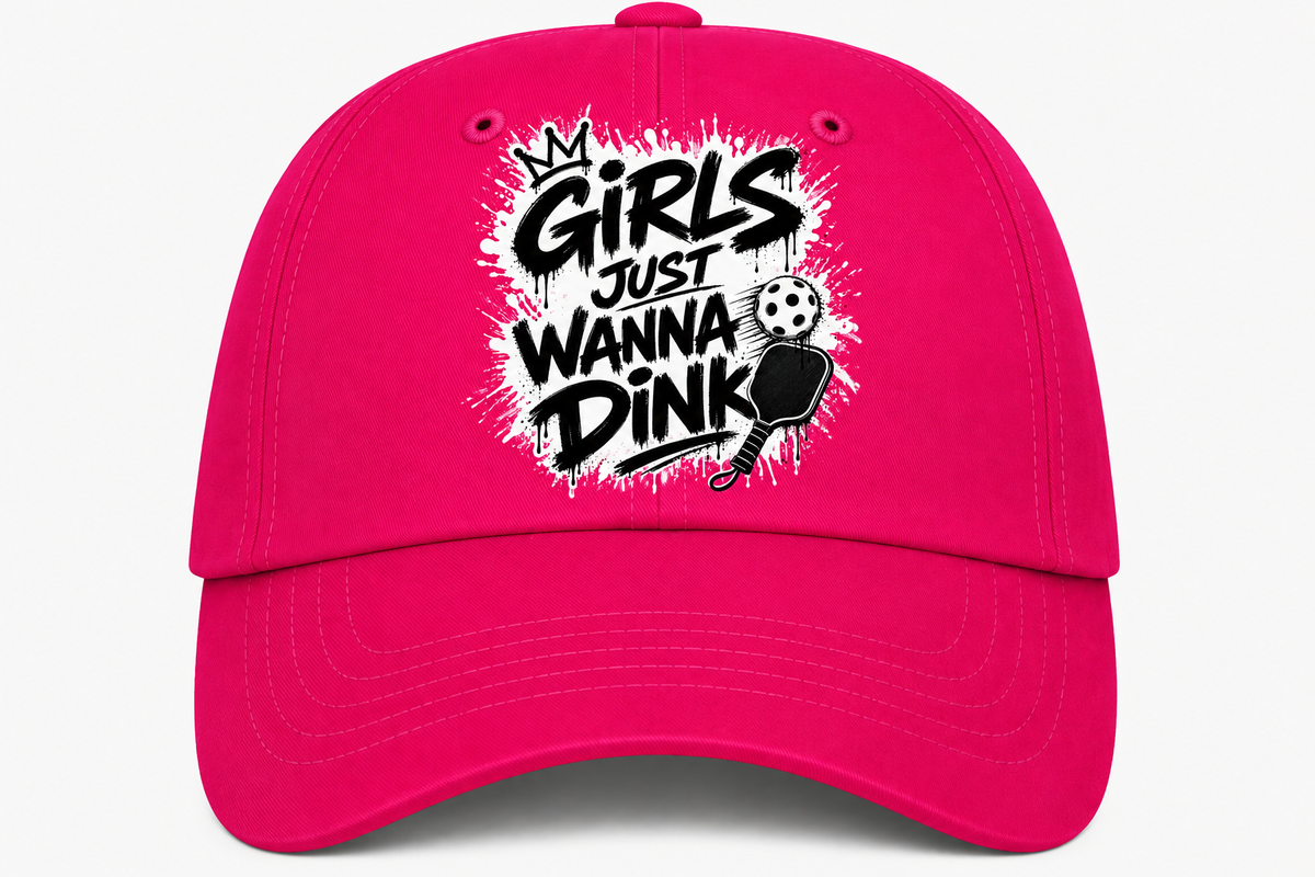 Cap ~ Girls Just Wanna Dink